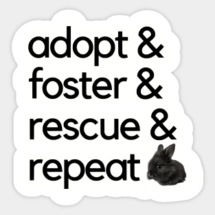 Adopt, foster, rescue, repeat bunny Sticker